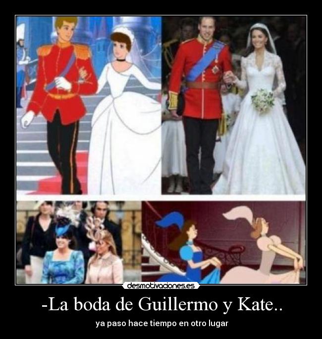 -La boda de Guillermo y Kate.. -  ya paso hace tiempo en otro lugar