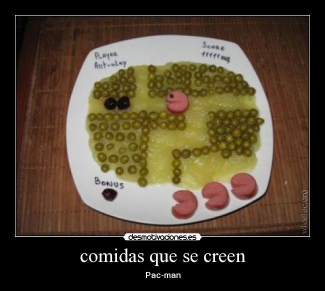 comidas que se creen - Pac-man
