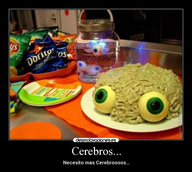 Cerebros... - 