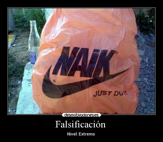 Falsificación  - Nivel: Extremo 