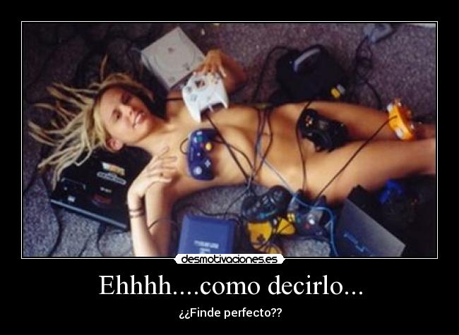 Ehhhh....como decirlo... - ¿¿Finde perfecto??