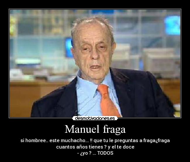 Manuel fraga -