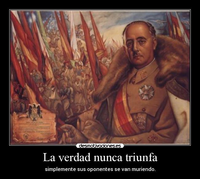 carteles franco franquismo verdad desmotivaciones