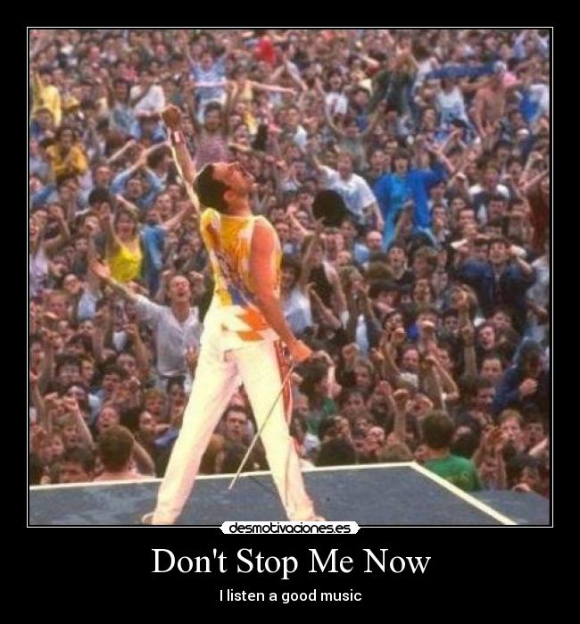 Dont Stop Me Now - 