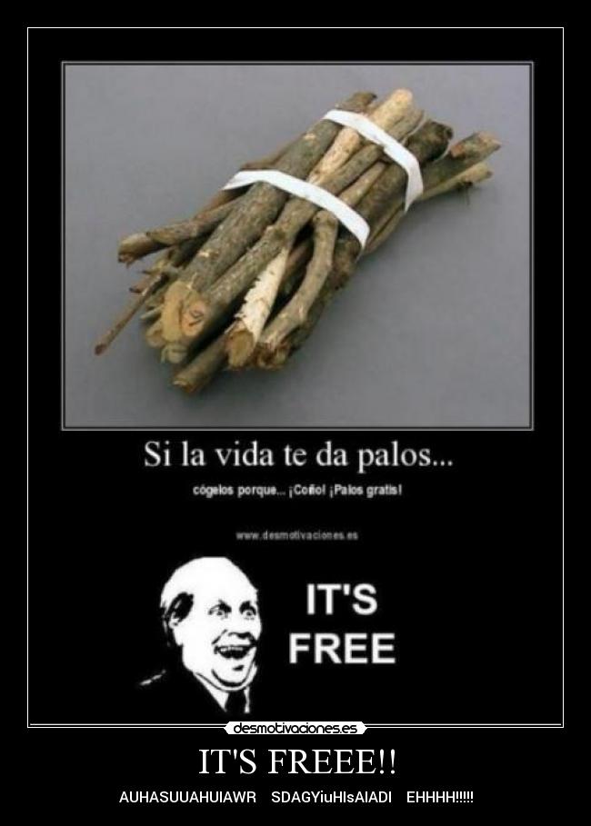 carteles its free desmotivaciones