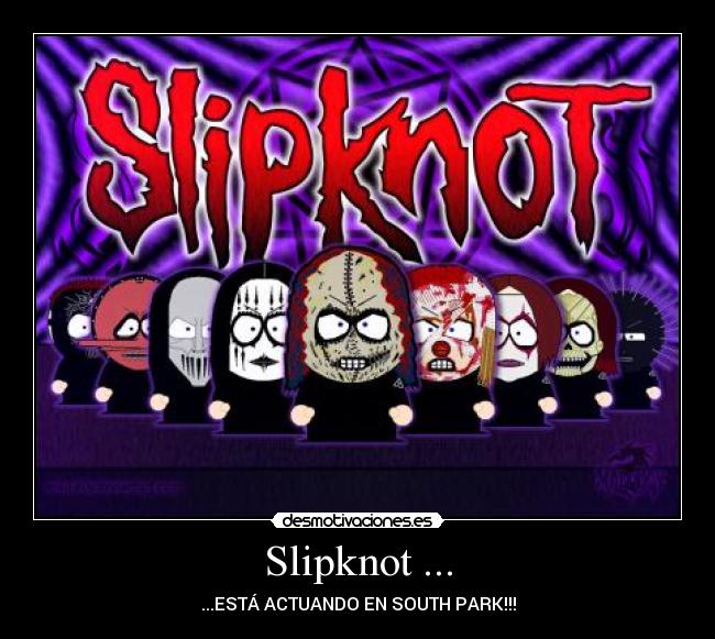 Slipknot ... - 