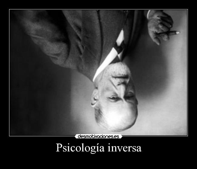 Psicología inversa - 