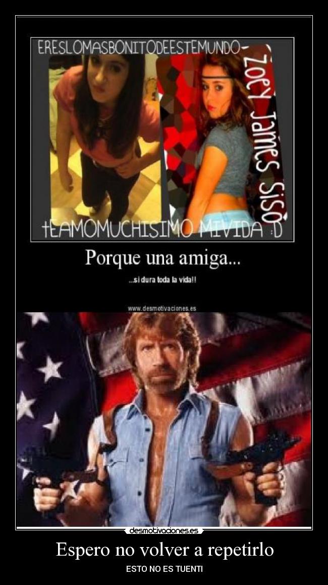 Espero no volver a repetirlo - ESTO NO ES TUENTI