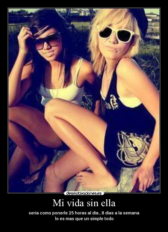 Mi vida sin ella - 