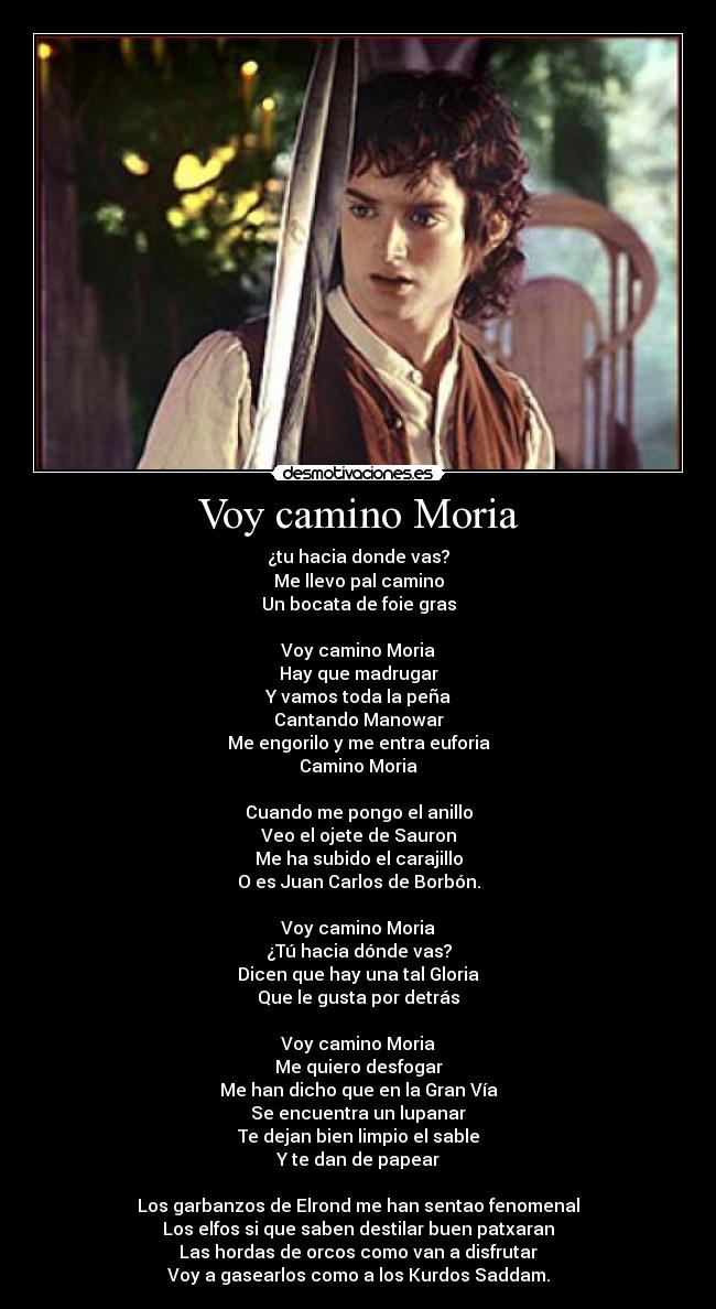 Voy camino Moria -