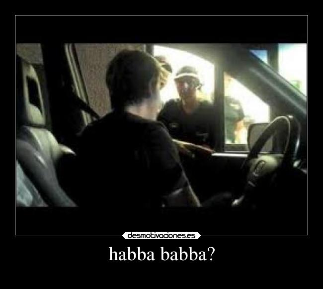 habba babba? - 