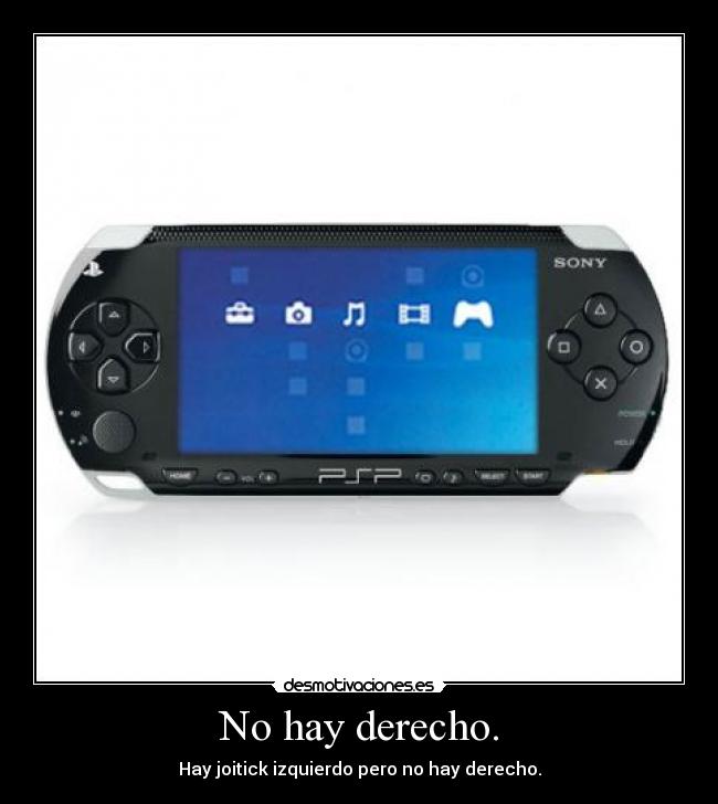 No hay derecho. - Hay joitick izquierdo pero no hay derecho.