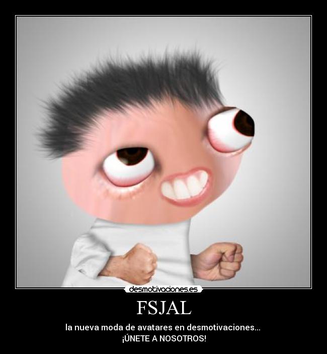 carteles fsjal desmotivaciones