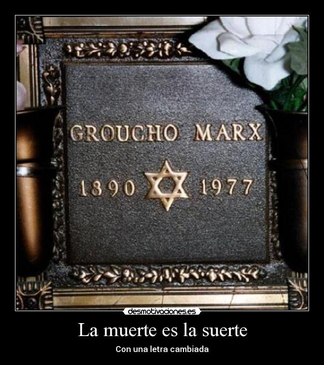 La muerte es la suerte - 