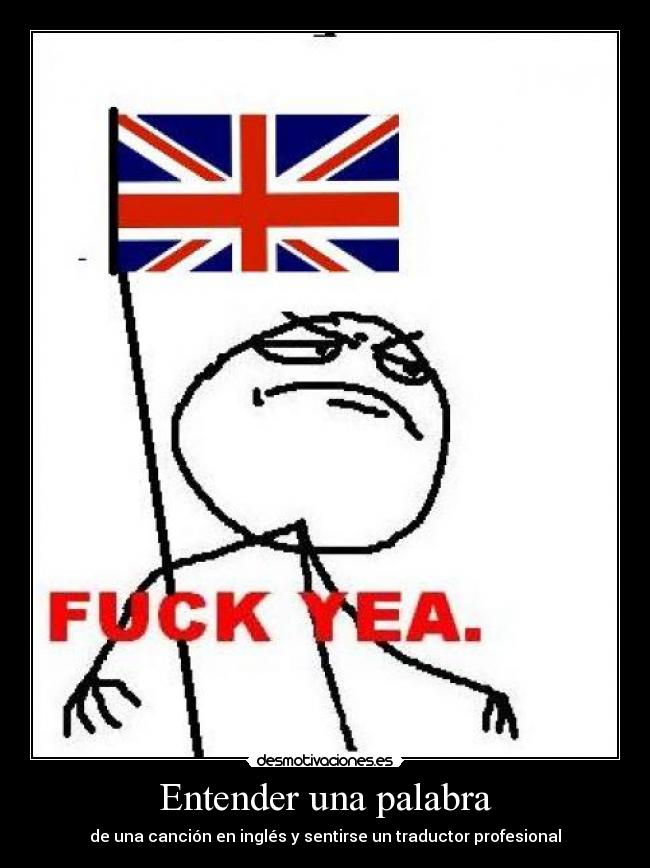 Entender una palabra - de una canción en inglés y sentirse un traductor profesional