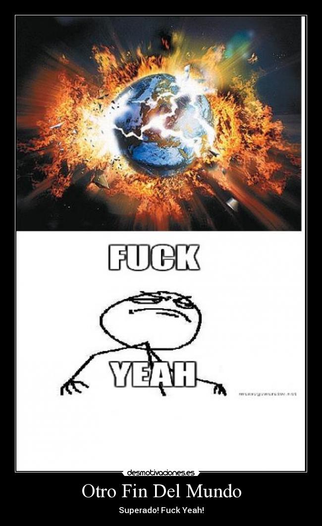 carteles mundo otro fin del mundo desmotivaciones