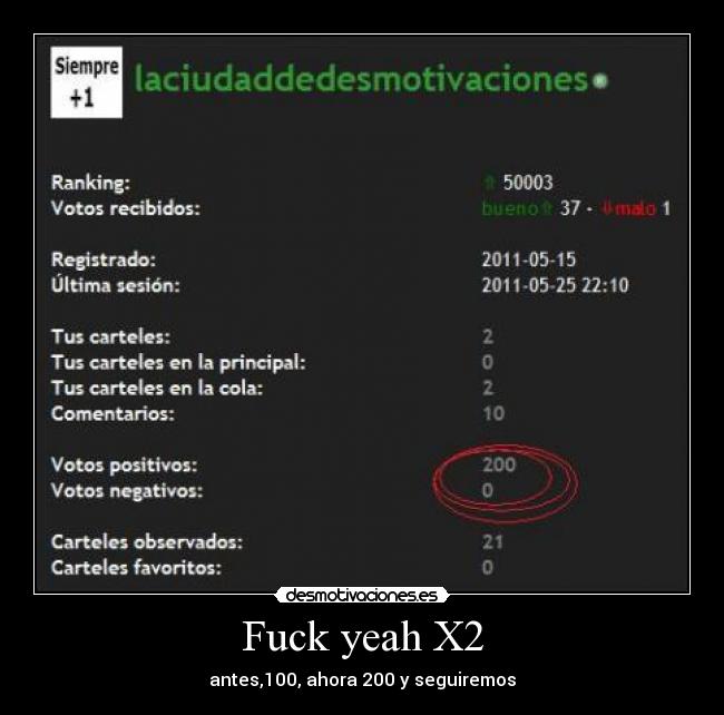 carteles fuck yeah seguiremos votos gratis votame poritivo antes 100 ahora 200 desmotivaciones