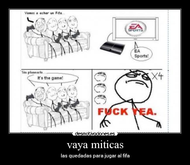 vaya miticas - las quedadas para jugar al fifa