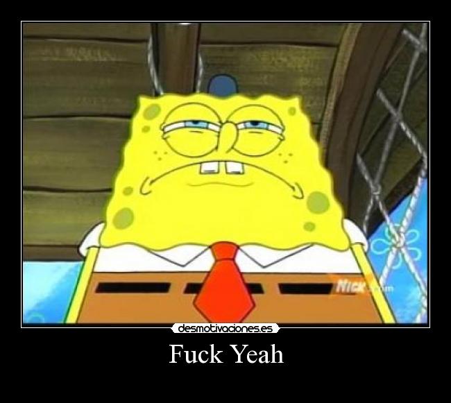 Fuck Yeah -