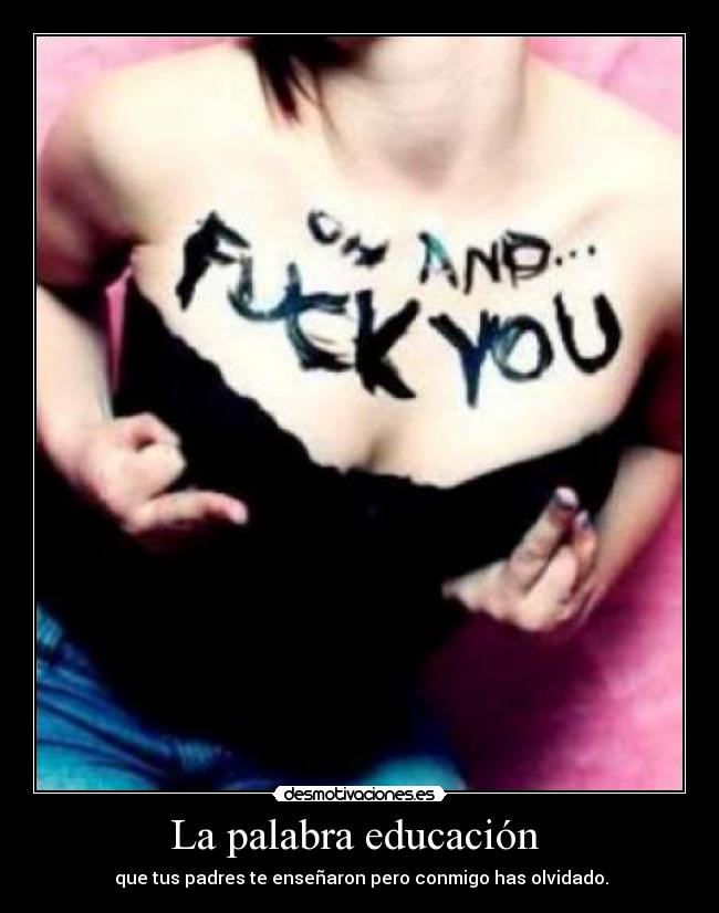 carteles fuck you educacion desmotivaciones