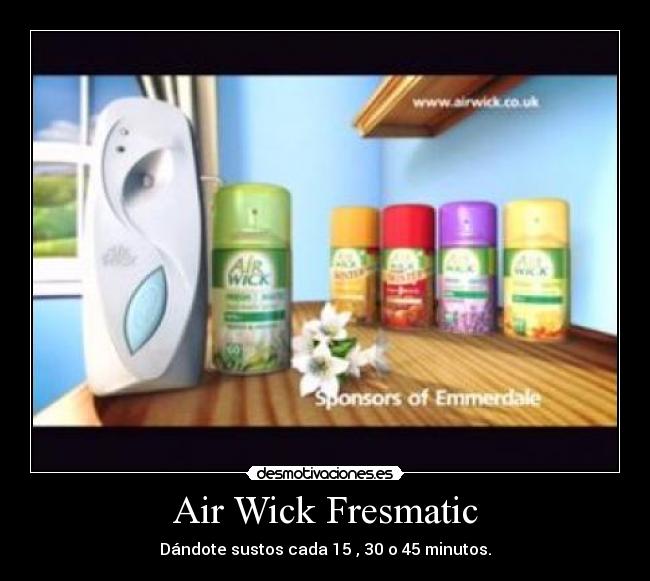 carteles air wick fresmatic desmotivaciones