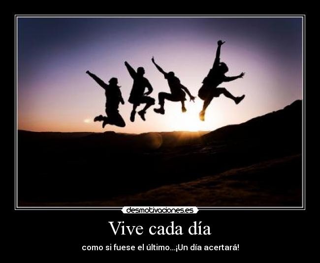 Vive cada día -