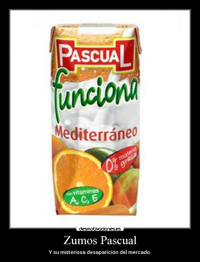 Zumos Pascual - Y su misteriosa desaparición del mercado.