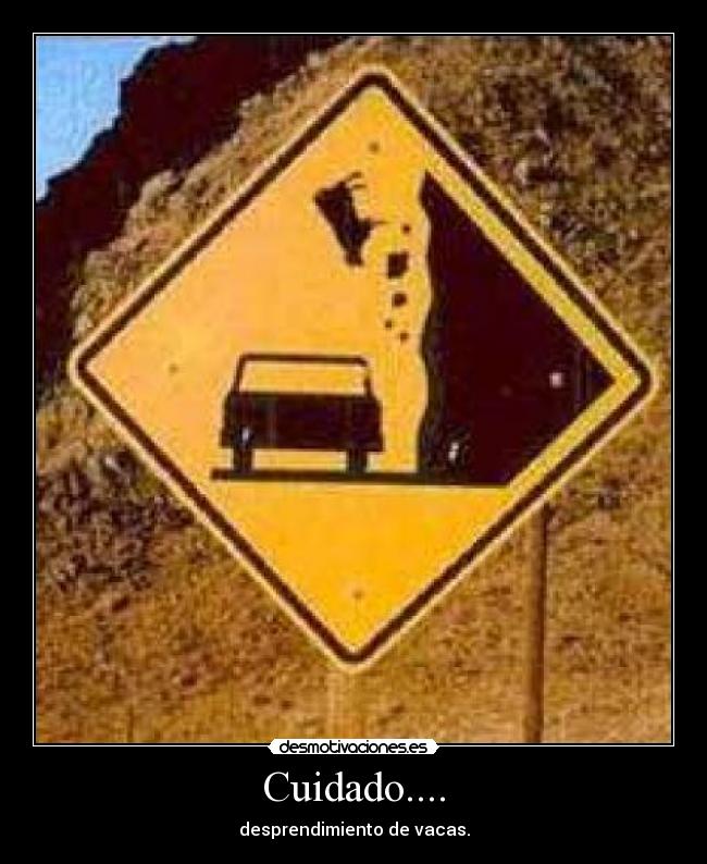 Cuidado.... -