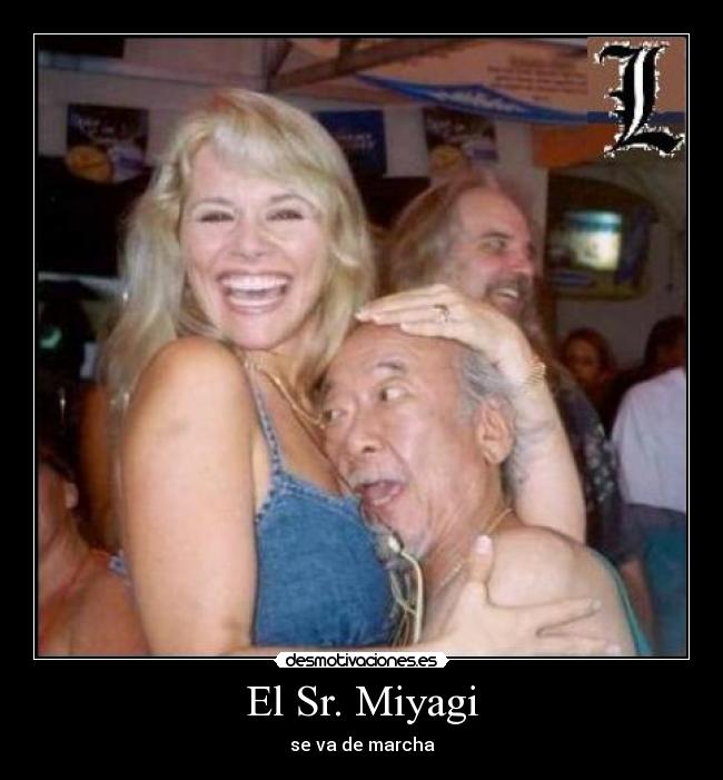 El Sr. Miyagi - 