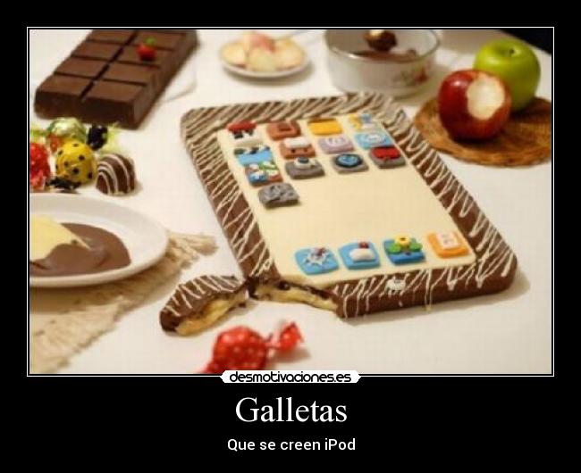 Galletas - Que se creen iPod