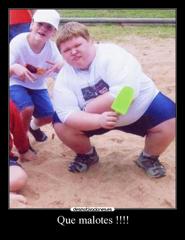 Que malotes !!!! -