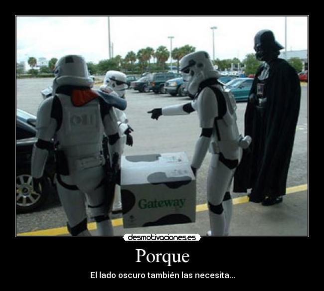 Porque - El lado oscuro también las necesita...