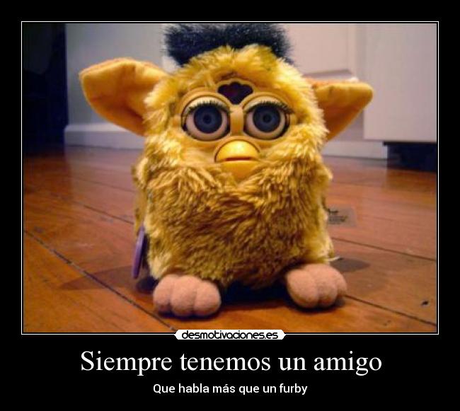 Siempre tenemos un amigo -