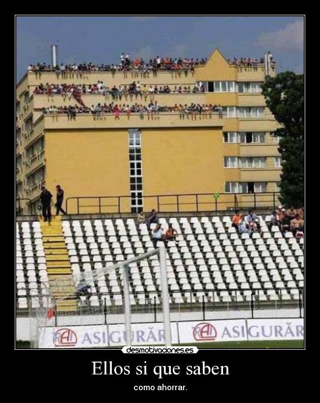 Ellos si que saben - como ahorrar.