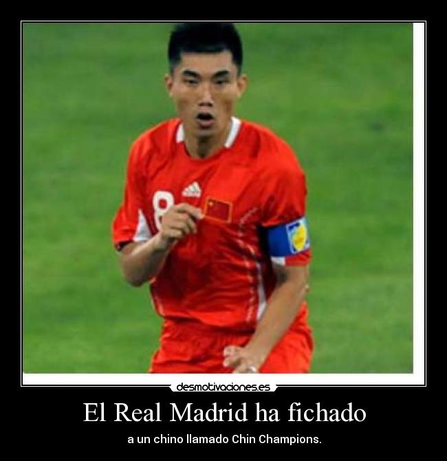 El Real Madrid ha fichado - a un chino llamado Chin Champions.