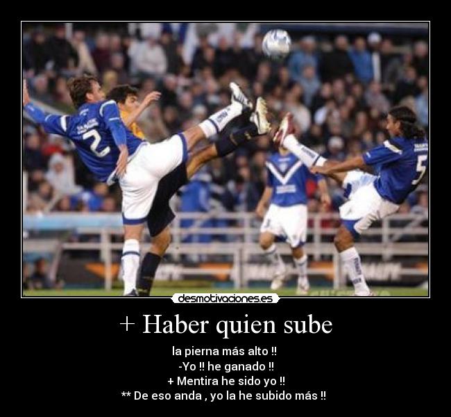 + Haber quien sube - 