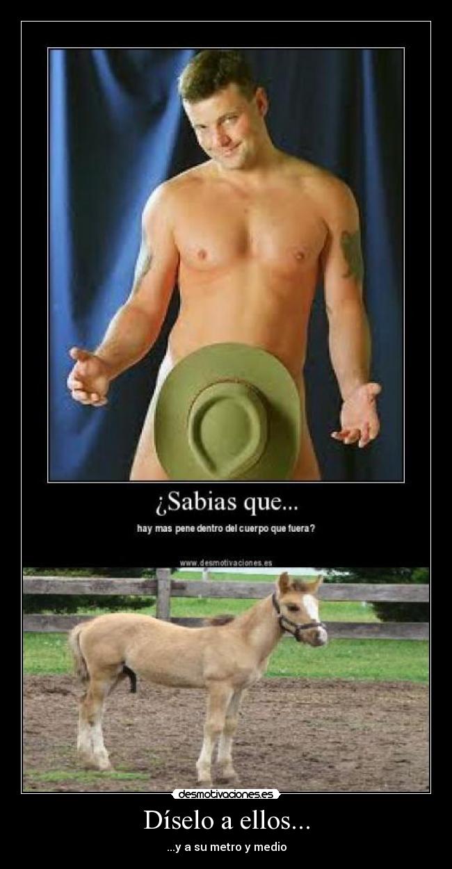 Díselo a ellos... - ...y a su metro y medio