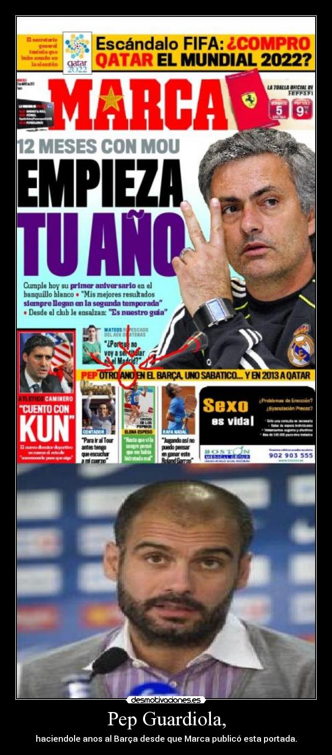 Pep Guardiola, - haciendole anos al Barça desde que Marca publicó esta portada.