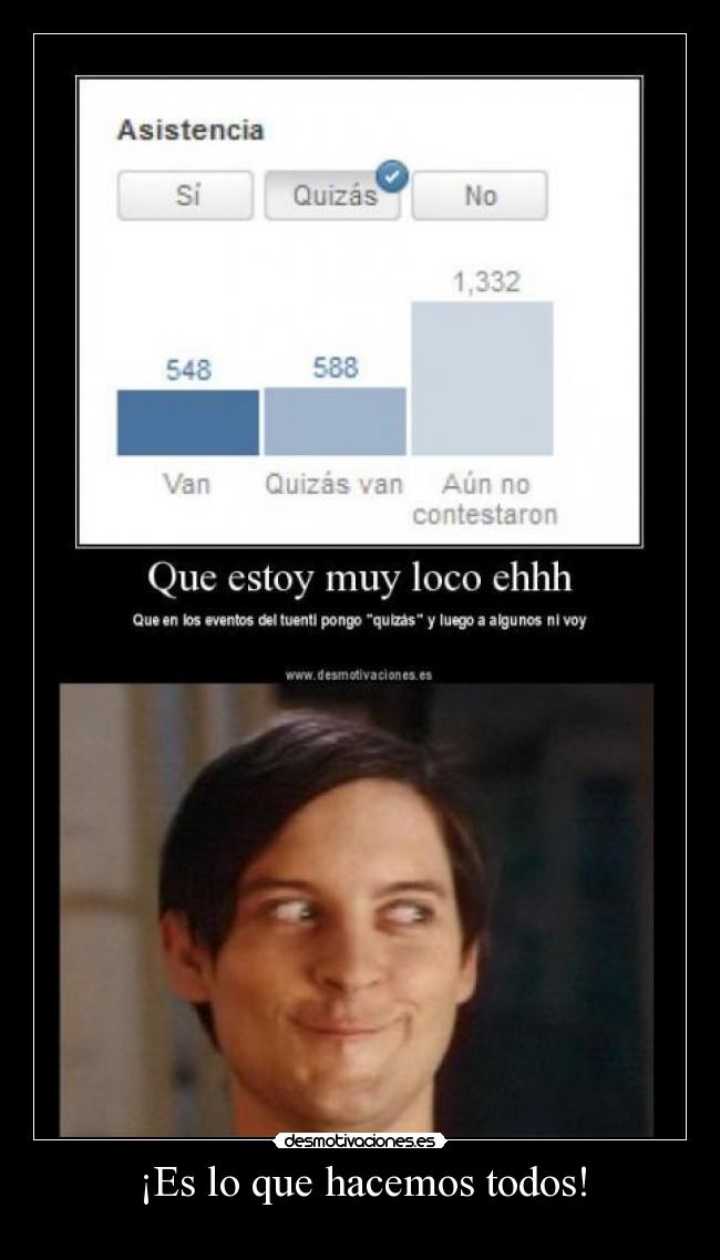 ¡Es lo que hacemos todos! -