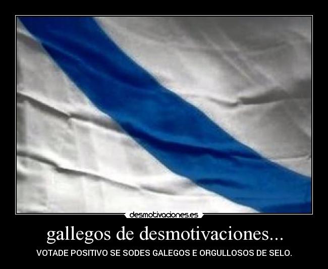 gallegos de desmotivaciones... -