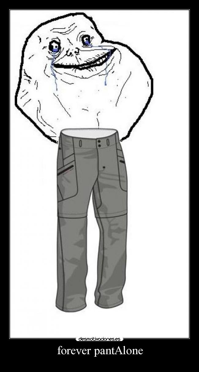 forever pantAlone -
