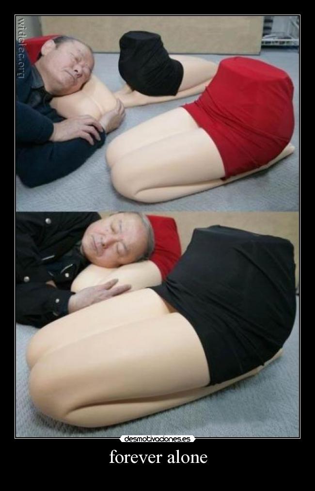 forever alone -