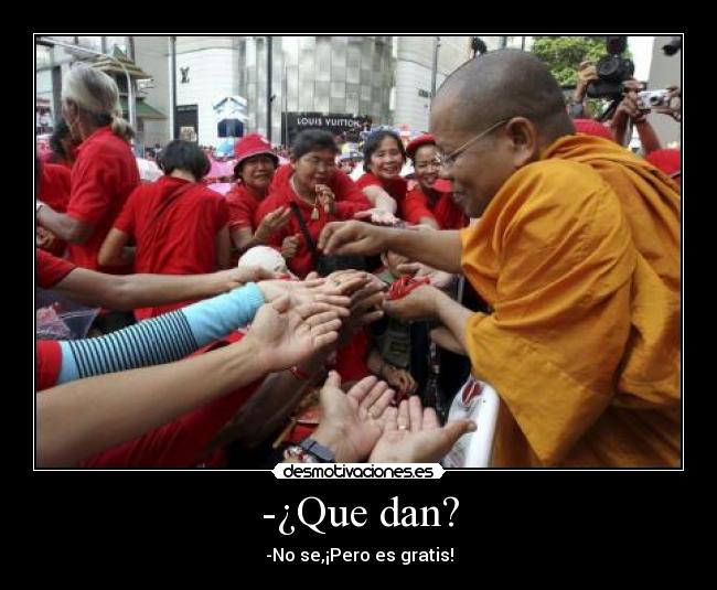 -¿Que dan? - 