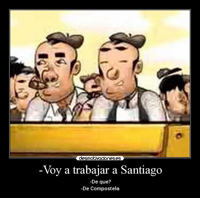 -Voy a trabajar a Santiago - 