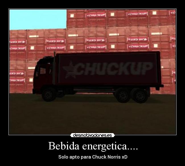 Bebida energetica.... - Solo apto para Chuck Norris xD