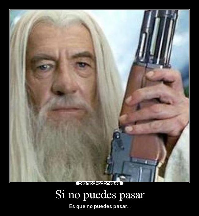 Si no puedes pasar -