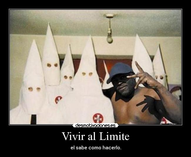 Vivir al Limite - el sabe como hacerlo.