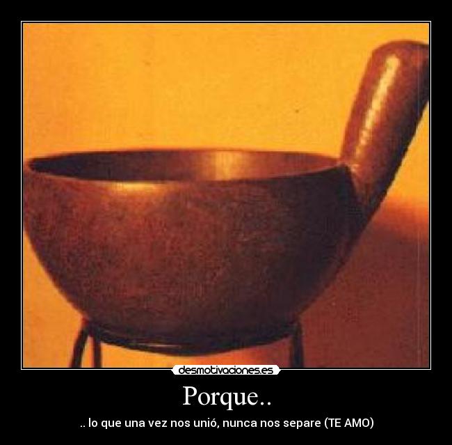 Porque.. -