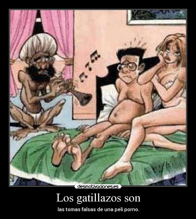 Los gatillazos son - las tomas falsas de una peli porno.