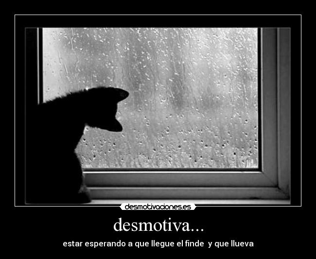 desmotiva... -